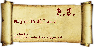 Major Brútusz névjegykártya